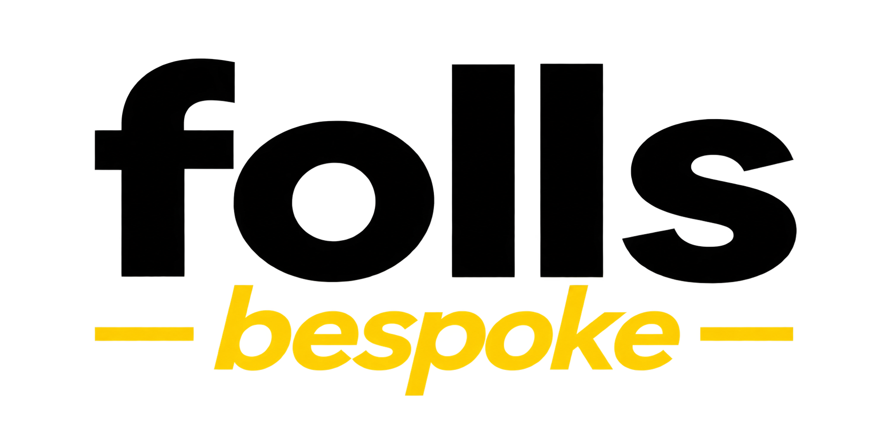 Folls Bespoke